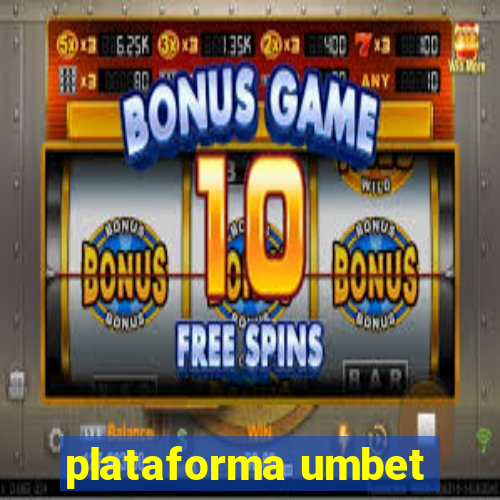 plataforma umbet